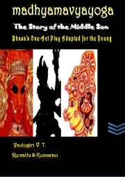 Madhyamavyayoga - The Story of the Middle Son 
