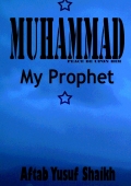Muhammad - My Prophet