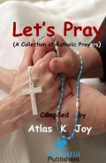 Let's Pray (A Collection of Catholic Prayers)