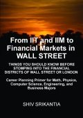 From IIT and IIM to Financial Markets in Wall Street
