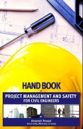 Hand Book of Project Management and Safety for Civil Engineers