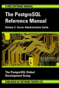PostgreSQL Reference Manual - Volume 3 Server Administration Guide