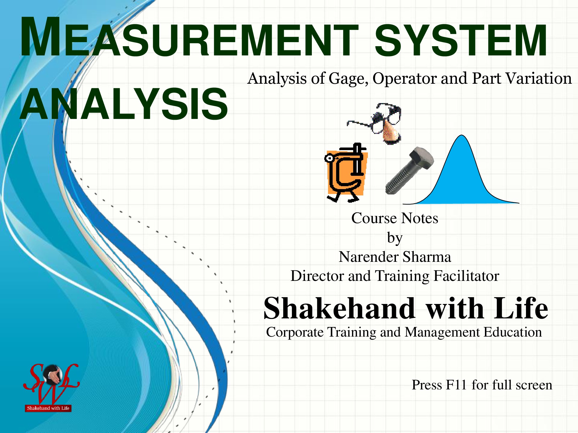 Measurement System Analysis.