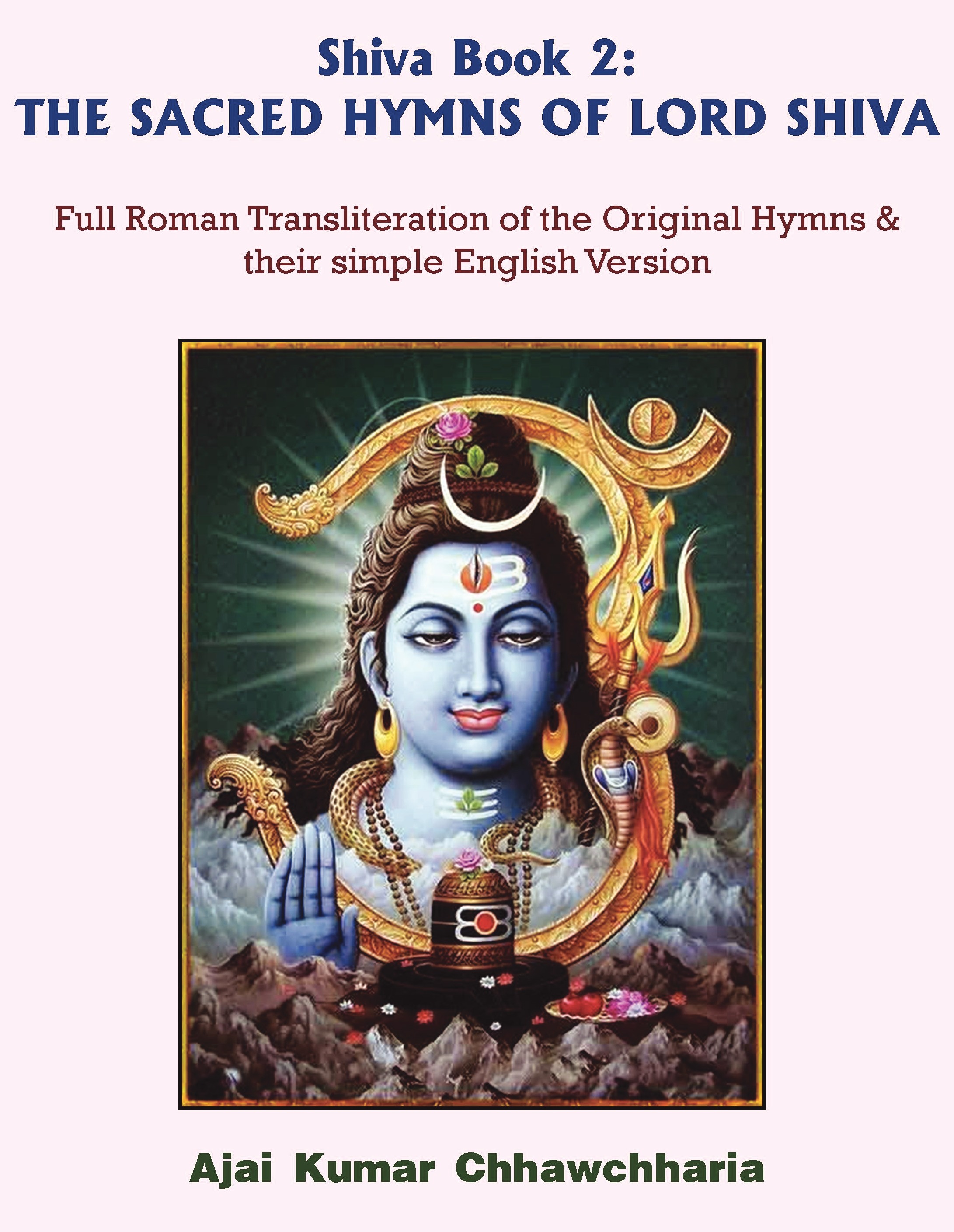 Shiva Book 2 THE SACRED HYMNS OF LORD SHIVA