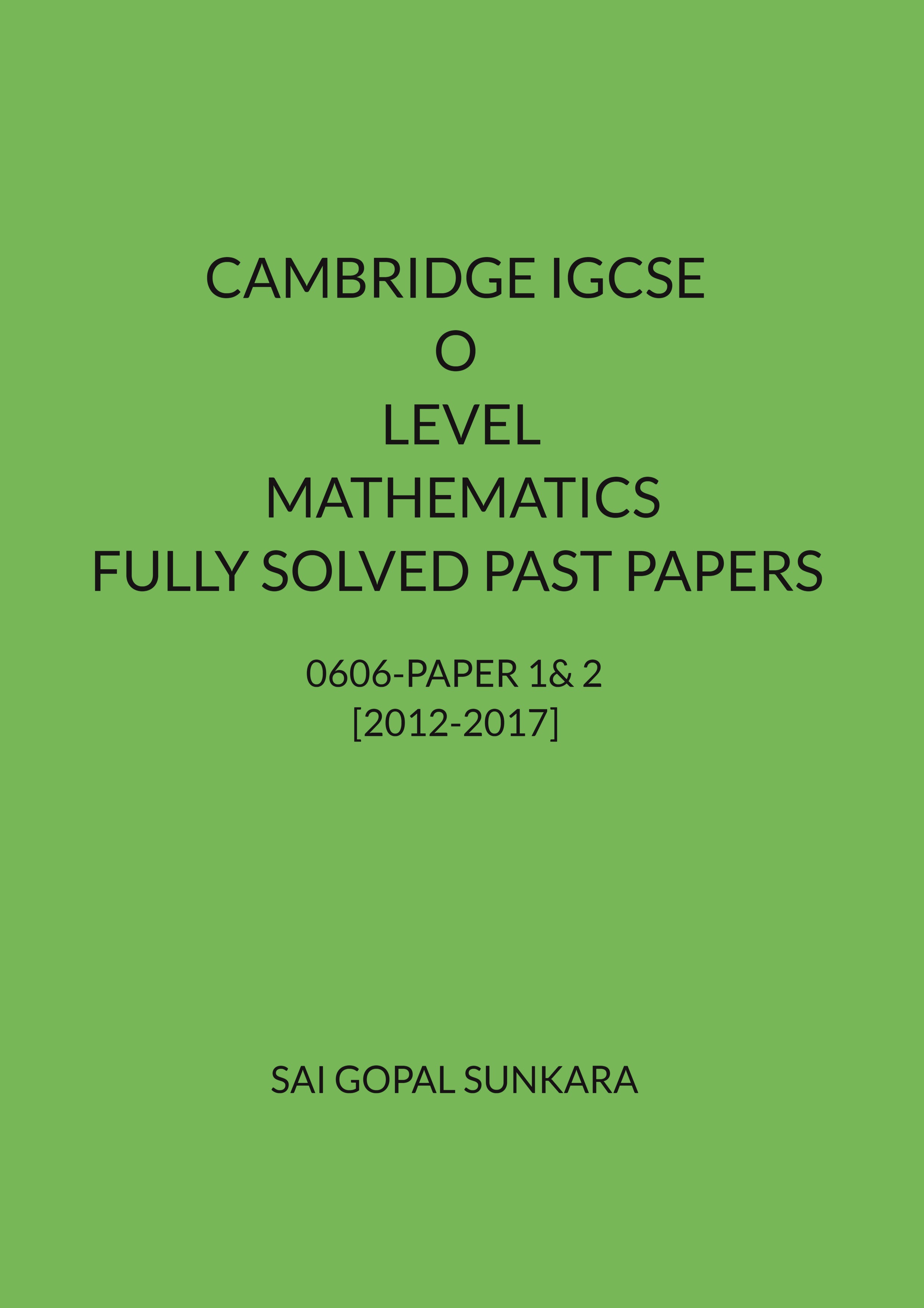 Cambridge Igcse O Level Mathematics 0580 Fully Solved Past Papers - www ...