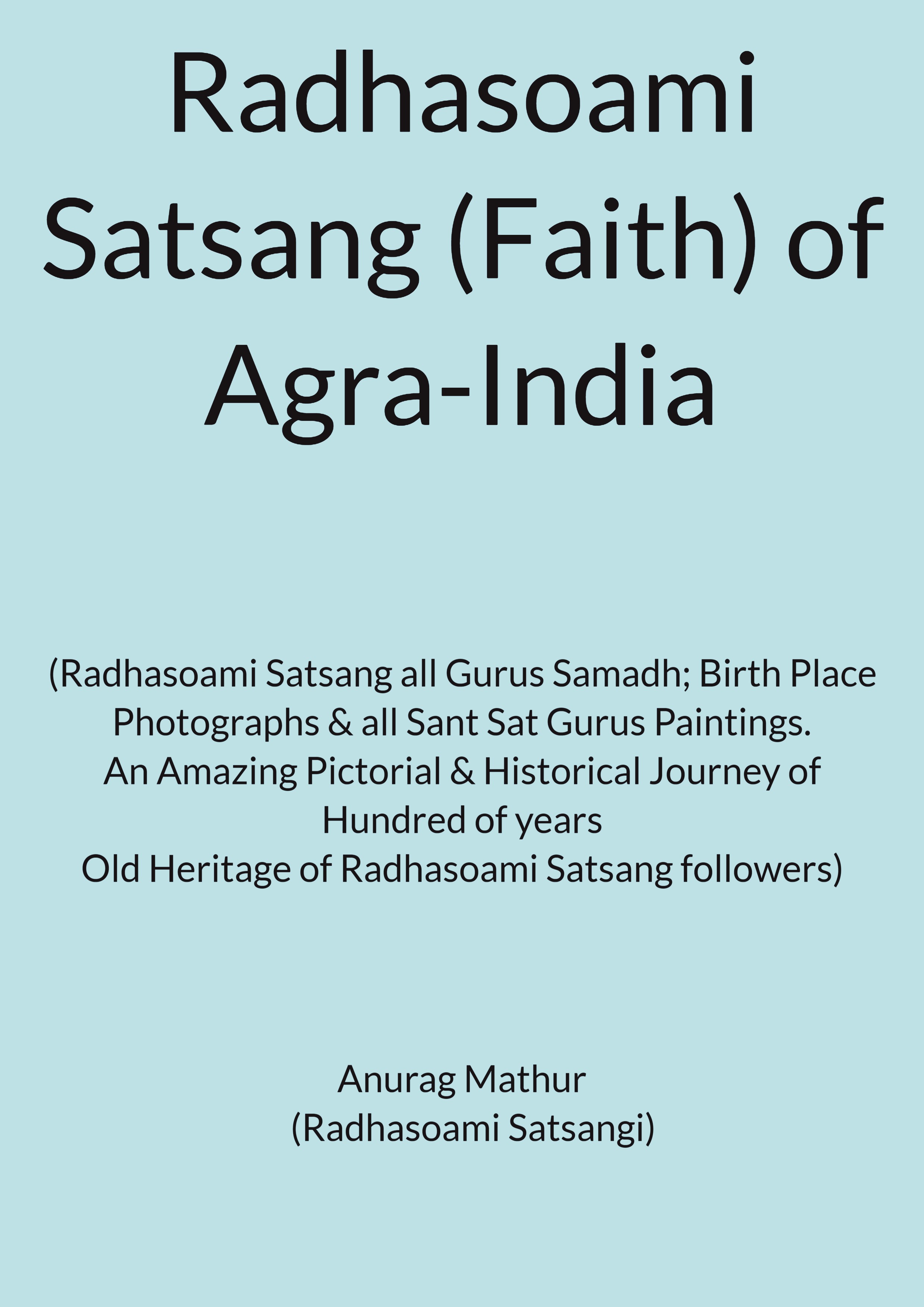 Radhasoami Satsang Faith Of Agra India Pothi Com