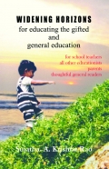 Widening Horizons for Educating the Gifted and General Education
