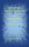 The Betrothal-A Sequel to the Blue Bird (eBook)