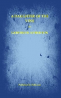 A Daughter of the Vine (eBook)