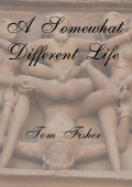 A Somewhat Different Life (eBook)