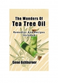 The Wonders Of Tea Tree Oil (eBook)