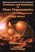 Problems and Solutions in Plane Trigonometry (LaTeX Edition): For the use of Colleges and Schools