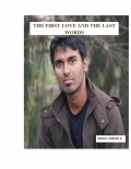 THE FIRST LOVE AND THE LAST WORDS (eBook)