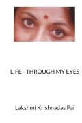 LIFE - THROUGH MY EYES