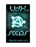 Lux 1.1 Seeds (Lux Series) (eBook)