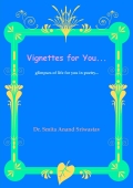 Vignettes For You...