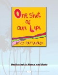 One shot of our life :One shot to define all  (eBook)