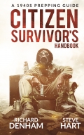 Citizen Survivor's Handbook: A 1940s Prepping Guide