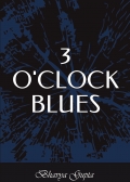 3 O'CLOCK BLUES