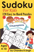 Sudoku for Kids - Champions (120 Easy to Hard Puzzles)