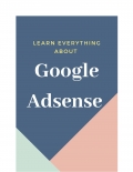 Learn everything about Google Adsense (eBook)