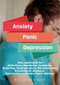 Anxiety, Panic, Depression, Addiction (eBook)