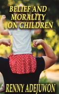 Belief and Morality on Children
