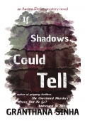 If Shadows Could Tell