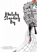 Mutely Standing By