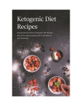 Mouthwatering, delicious Ketogenic Diet Recipes (eBook)