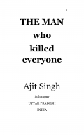 THE MAN WHO KILLED EVERYONE (eBook)