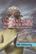 UNMASKING THE SUPER VIRUS: The Modern Era Conspiracy Theory (eBook)