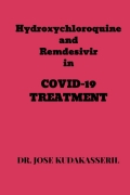 HYDROXYCHLOROQUINE AND REMDESIVIR IN COVID-19 TREATMENT (eBook)