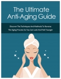 Ultimate Anti-Aging Guide(premium series) (eBook)