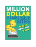 Million Dollar Membership Sites (eBook)