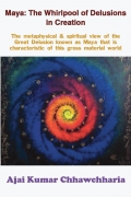 Maya: The Whirlpool of Delusions in Creation (eBook)