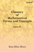 Glossary of Mathematical Terms and Concepts (Part IV)