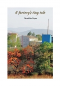 A factory's tiny tale (eBook)