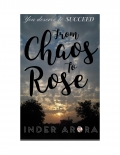 From Chaos To Rose (eBook)