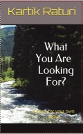 What You Are Looking For?