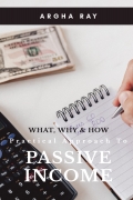 Practical Approach to Passive Income