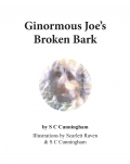 Ginormous Joe's Broken Bark (eBook)