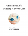 Ginormous Jo's Missing A Loved One (eBook)