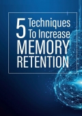 5 Techniques To Increase Memory Retention (eBook)