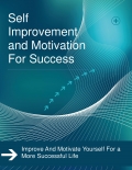 Self Improvement and Motivation for Success (eBook)