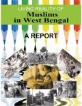 Living Reality of Muslims in West Bengal: A Report (eBook)