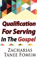 Qualifications For Serving in The Gospel