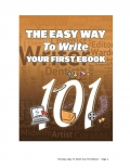 The Easy Way To Write Your First E-book (eBook)