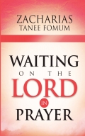 Waiting On The Lord In Prayer