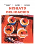 Nishats Delicacies:  Continental Cuisines with a Desi Twist